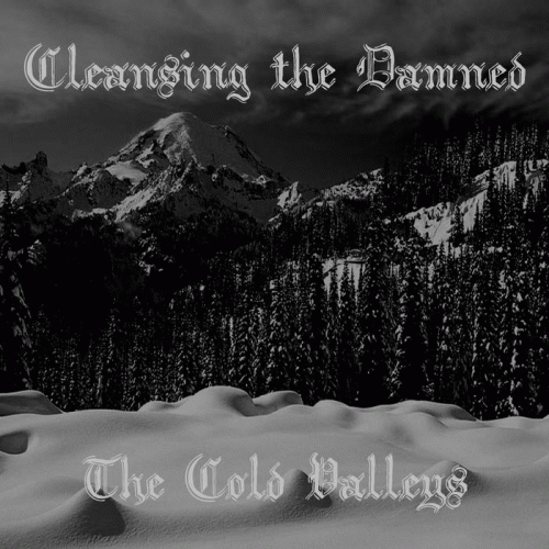 Cleansing The Damned : The Cold Valleys